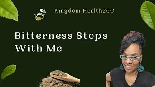 Bitterness Stops With Me