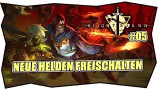 BLIGHTBOUND #5 NEUE HELDEN FREISCHALTEN ★ Gameplay German ★ Deutsch ★ Tipps & Tricks ★ XBOX PS PC