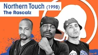 Vol.02E29 - Northern Touch by Rascalz & Northern Touch All-Stars released 1998 - 40 Years of Hip Hop