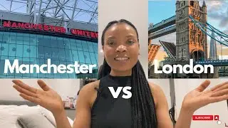 Manchester vs London | Where should you live?