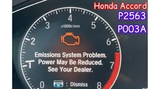Honda Accord 2018&ndash;2022, коды неисправностей #P2563 и #P003A, проблема с датчиком двигателя. На па...