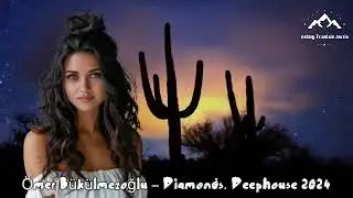 Hit.&Ouml;mer B&uuml;k&uuml;lmezoğlu &ndash; Diamonds. Deephouse 2024 Long Version Video