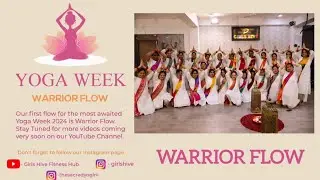 Yoga Week 2024 | Warrior Flow | Girls Hive Fitness Hub | Renu Adlakha