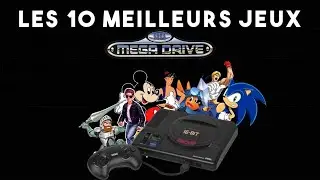 Les 10 meilleurs jeux Mega Drive !