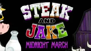 Steak and Jake: Midnight March - Main Theme Extended