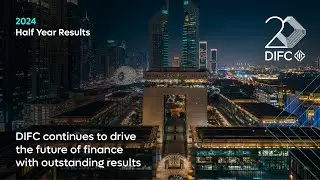 DIFC H1 2024 Results