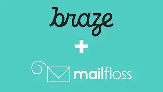 Braze email verification - How to connect Braze to mailfloss