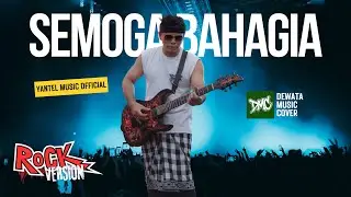 SEMOGA BAHAGIA - Yantel (cover) Rock version