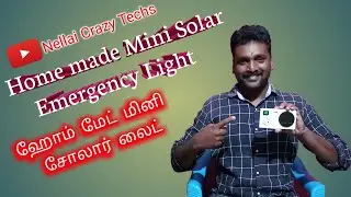 Home made Mini Solar Emergency Light | Nellai Crazy Techs