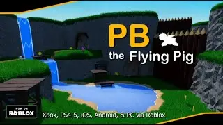 PB the Flying Pig - Game Trailer