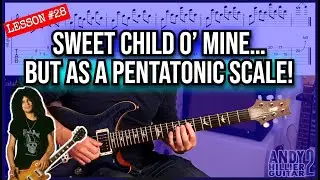 Sweet Child O’ Mine… But as a Pentatonic Scale Exercise! (5 Positions)