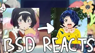 🌻 W.I.P || BSD react to Kyouka as Ai ohto || 2X SPEED