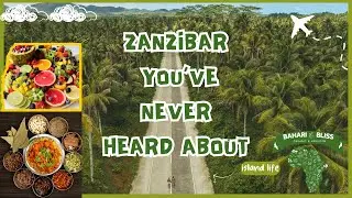 Zanzibar Beyond Tourism Rediscovering Africa&rsquo;s Lost Farming Heritage on the Swahili Coast