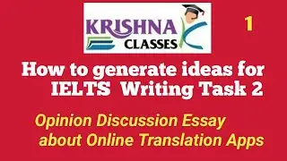 #IELTS How to generate ideas /Opinion Discussion Essay 1 Language Translation Apps ( IELTS Task 2)