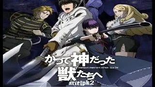 【FanSub】To the Abandoned Sacred Beasts - Opening