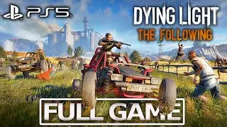 DYING LIGHT THE FOLLOWING DLC Gameplay Walkthrough FULL GAME (1440P 60FPS PS5) - No Commentary