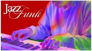 Red Groove | Jazz Funk Vibes 146