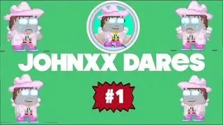 Growtopia | Johnxx Dares: Episode #1
