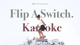 Flip A Switch. - Karaoke With BV RAYE