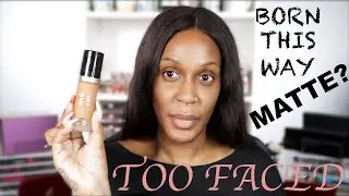 Too Faced Born This Way MATTE foundation | 24 Hrs?!?!? | WEAR TEST