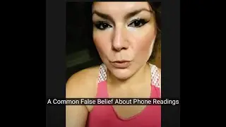A Common False Belief About Phone Readings