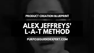 Product Creation Blueprint, Alex Jeffreys' 