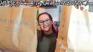 HUGE Primark Try On Haul|NEW IN June