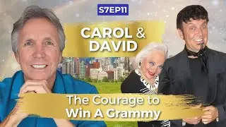 The Courage to Win A Grammy with Carol Connors & David Longoria | Ken D Foster | #VOC S7EP11