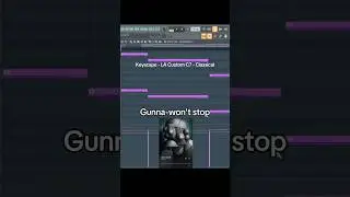 Gunna Won&rsquo;t stop melody 🔥#gunna #producer #flstudio