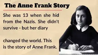 Anne Frank Story || Learn English Through Biography || Level 2 🔥 || Improve Your English ✅