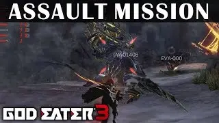 GOD EATER 3 Demo - Navato Nuada Assault Mission (Variant Scythe)