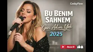 Bu Benim Sahnem | Hit Dans Pop Albüm (2025) 🔥– CedayFlow