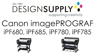 Canon imagePROGRAF iPF680, iPF685, iPF780 & iPF785  - Design Supply