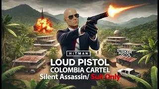 This is WHAT 5000+ Hours in HITMAN Looks Like Taking Down the Cartel with LOUD Pistol