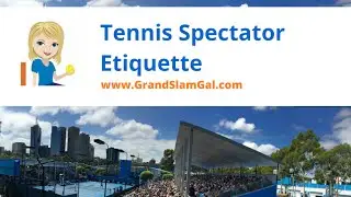 Tennis Spectator Etiquette