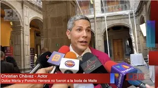CHRISTIAN CHÁVEZ habla de PONCHO HERRERA y DULCE MARÍA y porque no fueron a la boda de MAITE PERRONI