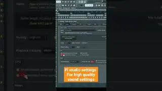 FL Studio Settings for High-Quality Sound &ndash; Step-by-Step Guide