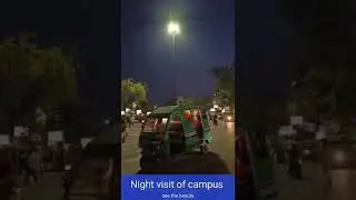 KGMU 💕 NIGHT CAMPUS TOUR
