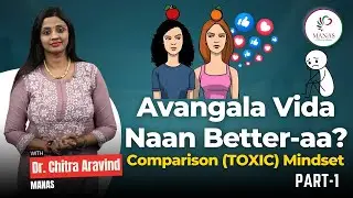 &ldquo;நான் ஏன் அவரைப் போல இல்லை?&rdquo; | Why Comparison Is Natural (But Dangerous💣) | Part 1 | Manas