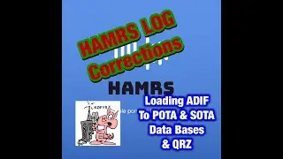 HAMRS Log Corrections & Loading ADIF to SOTA & POTA databases & QRZ