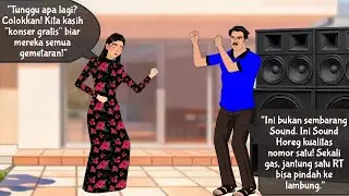 AZAB PEMILIK SOUND HOREG, SUKA PAMER DAN MENDZOLIMI TETANGGA | Animasi Kartun Drama