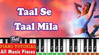 Taal Se Taal Mila Piano Tutorial | Notation | Taal | A R Rehman Melody | 90s Bollywood Song