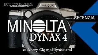 🎞 Minolta Dynax 4 - recenzja aparatu - Fotografia Analogowa