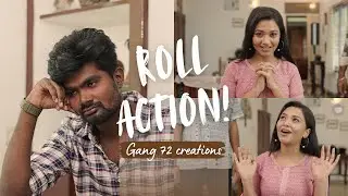 Roll Action | Tamil Love Short film 2025 | Uthra seeralan & Soni | Gang 72 Creations