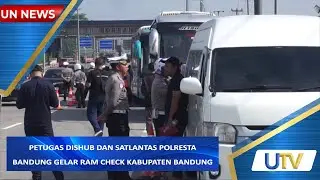 Petugas Dishub dan Satlantas Polresta Bandung Gelar Ram Check Kabupaten Bandung | UN News | UTV