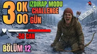 Gün: 66  |  AŞIRI ZORLUĞA DEVAM 3 OK %50 CAN  Challenge  IZDIRAP MODU  | 🥶 The Long Dark  | 2026