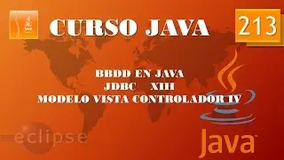 Curso Java. Acceso a BBDD  JDBC XIII  Modelo Vista Controlador IV. Vídeo 213