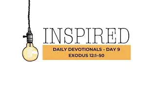 Day 9 - Exodus 12:1&ndash;50 (Maldwyn & Ruth Jones)