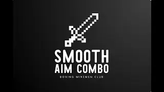 SMOOTH AIM COMBO Ӏ MINEMEN CLUB Ӏ BOXING