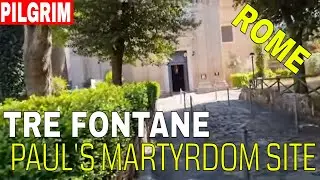 Site of Martyrdom of Apostle Paul in Rome